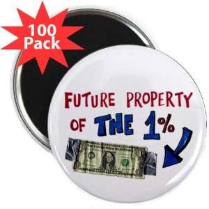  Future Property of the 1% Dollar Bill OWS WE ARE THE 99% 2 