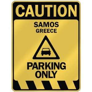   CAUTION SAMOS PARKING ONLY  PARKING SIGN GREECE