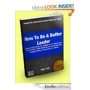  Leader; Develop Your Leadership Qualities As You Read About Team 