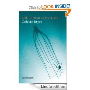 Self Portrait in the Dark Colette Bryce  Kindle Store