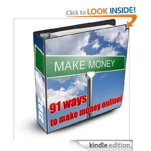 How to make money online, 91 ways Bojan Malenica  Kindle 