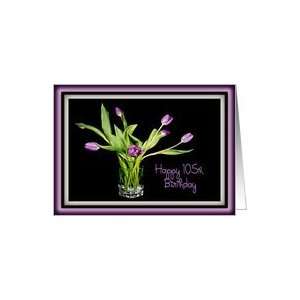  105th birthday tulip bouquet on black Card Toys & Games