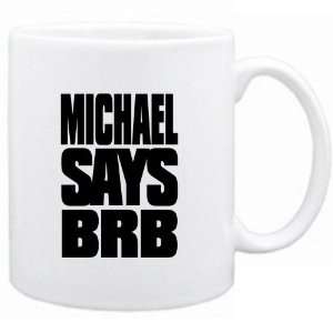  Mug White Michael says brb Urbans
