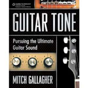    Guitar Tone Pursuing the Ultimate Guitar Sound