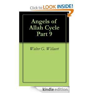 Angels of Allah Cycle Part 9 Walter G. Willaert  Kindle 