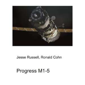  Progress M1 5 Ronald Cohn Jesse Russell Books