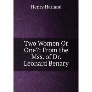   Or One? From the Mss. of Dr. Leonard Benary Henry Harland Books