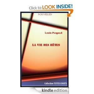 LA VIE DES BÊTES (French Edition) Louis Pergaud  Kindle 