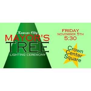   3x6 Vinyl Banner   Kansas City Mayors Tree Lighting 