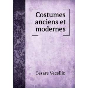  Costumes anciens et modernes Cesare Vecellio Books