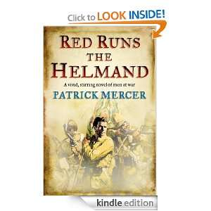 Red Runs the Helmand Patrick Mercer  Kindle Store