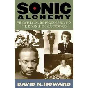 Sonic Alchemy David N. Howard Books
