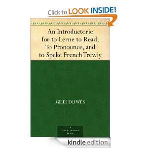 An Introductorie for to Lerne to Read, To Pronounce, and to Speke 