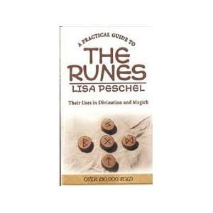   Practical Guide To The Runes by Lisa Peschel 
