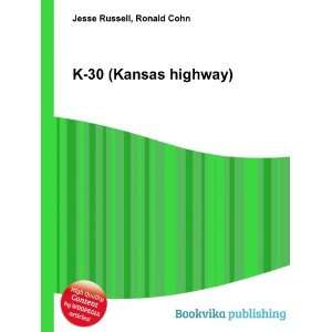  K 30 (Kansas highway) Ronald Cohn Jesse Russell Books