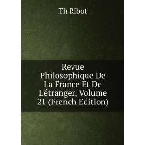   Et De LÃ©tranger, Volume 21 (French Edition) Th Ribot Books
