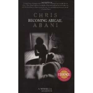  Becoming Abigail [Paperback] Chris Abani Books