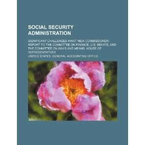  Social Security Administration significant challenges 