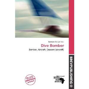  Dive Bomber (9786137096246) Germain Adriaan Books