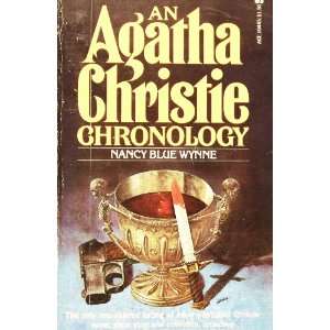  AN AGATHA CHRISTIE CHRONOLOGY Nancy Blue Wynne Books