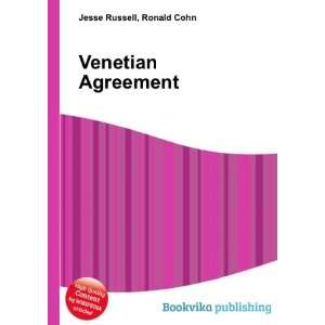  Venetian Agreement Ronald Cohn Jesse Russell Books