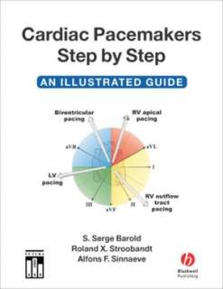   Cardiac Pacemakers Step by step An Illustrated Guide 