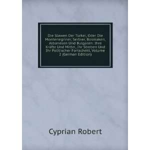   Fortschritt, Volume 2 (German Edition) Cyprian Robert Books