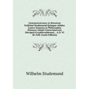   VI Id. Febr (Latin Edition) Wilhelm Studemund Books