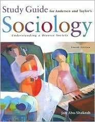 Study Guide for Andersen/Taylors Sociology Understanding a Diverse 