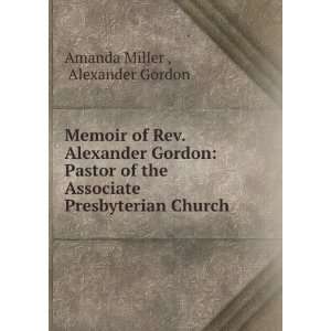   Presbyterian Church . Alexander Gordon Amanda Miller  Books