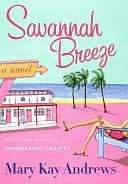   Savannah Breeze by Mary Kay Andrews, HarperCollins 