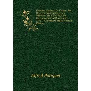   1795 19 Novembre 1869). (French Edition) Alfred Potiquet Books