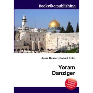  Yoram Danziger Ronald Cohn Jesse Russell Books