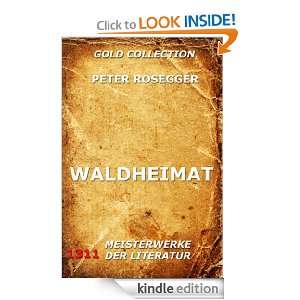 Waldheimat (Kommentierte Gold Collection) (German Edition) [Kindle 