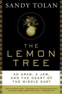   Lemon Tree An Arab, a Jew, and the Heart of the 