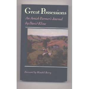  Great Possessions An Amish Farmers Journal David Kline Books