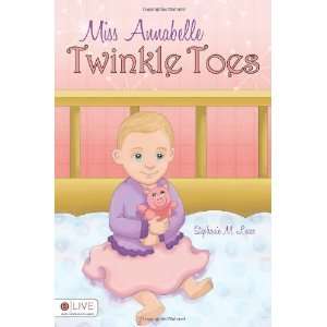   Annabelle Twinkle Toes [Perfect Paperback] Stephanie M. Lucas Books