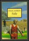   Sally (Isaac Asimov Collection) by Isaac Asimov 