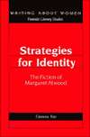 Strategies for Identity; The Fiction of Margaret Atwood, (0820422169 