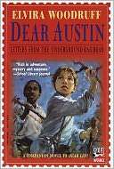   Dear Austin Letters from the Underground Railroad by 