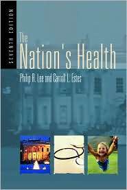 The Nations Health, (0763707597), Philip R. Lee, Textbooks   Barnes 