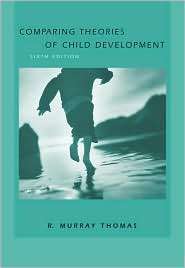 Comparing Theories of Child Development (with InfoTrac ), (0534607179 