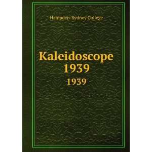  Kaleidoscope. 1939 Hampden Sydney College Books