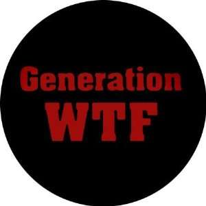  Generation WTF