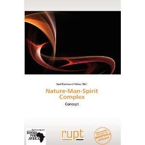   Nature Man Spirit Complex (9786138631668) Saul Eadweard Helias Books