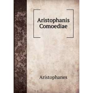  Aristophanis Comoediae Aristophanes Books