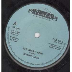    HEY MARY ANN 7 INCH (7 VINYL 45) UK PLAZA 1983 RONNIE JACK Music