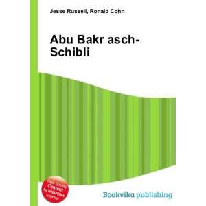 Abu Bakr asch Schibli Ronald Cohn Jesse Russell  Books