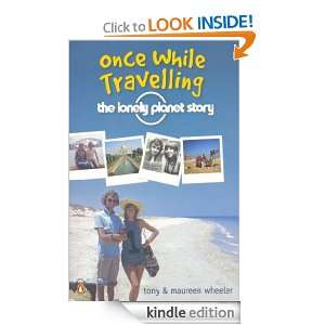 Once While Travelling Tony & Maureen Wheeler  Kindle 