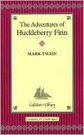 Adventures of Huckleberry Finn (Collectors Library)